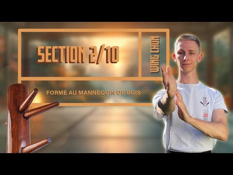 Wing Chun - Apprendre la forme au mannequin | Section 2/10