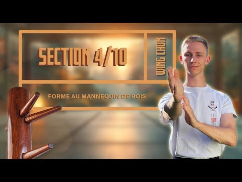 Wing Chun - Apprendre la forme au mannequin | Section 4/10