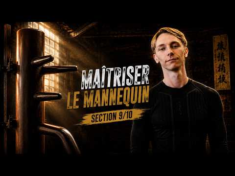 Wing Chun - Apprendre la forme au mannequin | Section 9/10